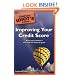 The Complete Idiot's Guide to Improving your Credit Score