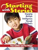 Starting With Stories: Engaging Multiple Intelligences Through Children's Books