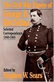 The Civil War Papers Of George B. Mcclellan: Selected Correspondence, 1860-1865 (Quality Paperbacks Series)