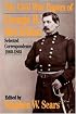 The Civil War Papers Of George B. Mcclellan: Selected Correspondence, 1860-1865 (Quality Paperbacks Series)