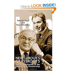 New Labour's Grassroots: The Transformation of the Labour Party Membership