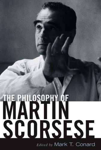 The Philosophy of Martin Scorsese (The Philosophy of Popular Culture)