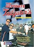 The Ultimate Tailgater's Racing Guide