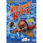 Click here to buy Waterproof Kids DVD.