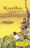 More details of book titled: Kariba and Other Stories: Reader F: An Integrated Approach (First Aid in English)