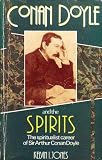 Conan Doyle and the spirits : the spiritualist career of Sir Arthur Conan Doyle