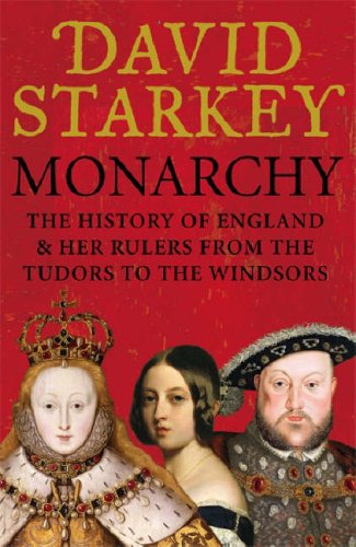 City Travel Guides Discounted  Books : Monarchy: England and Her Rulers from the Tudors to the Windsors
