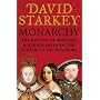 Monarchy: England and Her Rulers from the Tudors to the Windsors