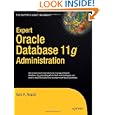 Expert Oracle Database 11g Administration (Expert's Voice in Oracle)
