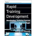 Rapid Training Development (Developing Training Courses Fast and Right) (Paperback)