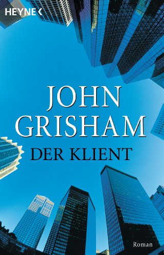 Der Klient: Roman (German Edition)