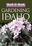 Month-By-Month Gardening in Idaho