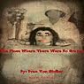 The Place Where There Were No Graves