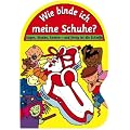 Wie binde ich meine Schuhe? Legen, binden, knoten - und fertig ist die Schleife