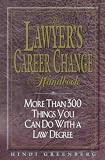The Lawyer s Career Change Handbook