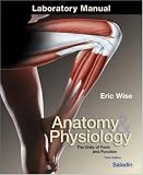 Anatomy and Physiology Laboratory Manual t/a Saladin