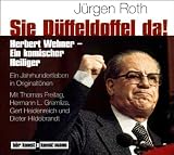 Sie D�ffeldoffel da! CD: Herbert Wehner - ein komischer Heiliger