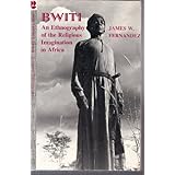 bwiti an ethnography of the religious imagination in africa
