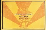 The Mass Psychology of Fascism