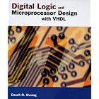 Digital Logic and Microprocessor Design with VHDL by Enoch O. Hwang