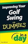 Improving Your Golf Swing In A Day Fo...