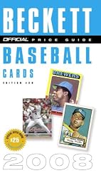 The Official Beckett Price Guide to Baseball Cards 2008, Edition #28 (Official Price Guide to Baseball Cards (Beckett))
