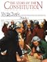 The Story of the Constitution, 2nd Edition