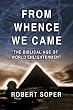 From Whence We Came: The Biblical Age of World Enlightenment