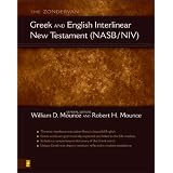 The Zondervan Greek and English Interlinear New Testament (NASB/NIV)
