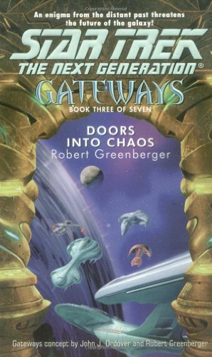 Doors into Chaos (Star Trek The Next Generation: Gateways, Book 3)