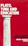 Plato, Time, and Education: Essays in Honor of Robert S. Brumbaugh