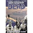 The Walking Dead Volume 3: Safety Behind Bars (v. 3)