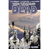 The Walking Dead, Vol. 3: Safety Behind Bars ~ Robert Kirkman