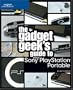 The Gadget Geek's Guide to Your Sony PlayStation Portable (The Gadget Geek's Guides)