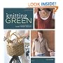 Knitting Green: Conversations and Planet Friendly Projects