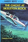 The Ghost at Skeleton Rock (Hardy Boys (Hardcover)) by Dixon, H Franklin W (1966) Hardcover