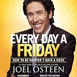 daily readings from every day a friday 90 devotions to be happier 7 days a week