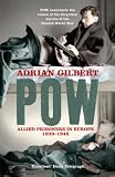 POW: Allied Prisoners in Europe, 1939-45