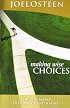 Making Wise Choices - Your Decisions Determine Your Destiny