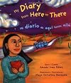 My Diary from Here to There/Mi diario de aqui hasta alla