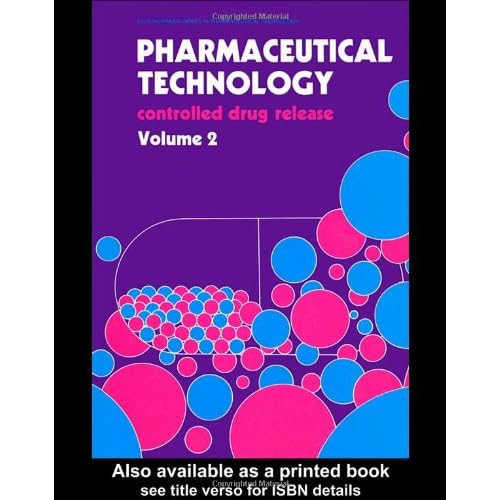 Pharmaceutical Technology. Controlled Drug Release, James I. Wells, Michael H. Rubinstein