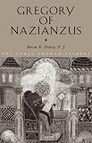 Cover of Gregory of Nazianzus by Brian Daley 0415121809