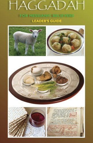 Haggadah for Messianic Believers - Leader's Guide
