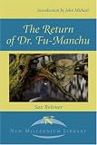 The Return of Dr. Fu-Manchu (New Millennium Library) Sax Rohmer