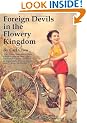 Foreign Devils in the Flowery Kingdom (Tales of Old China)
