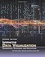 Interactive Data Visualization: Foundations, Techniques, and Applications, Second Edition (360 Degree Business)