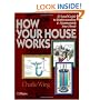 How Your House Works: A Visual Guide to Understanding & Maintaining Your Home