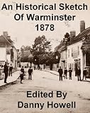 An Historical Sketch Of Warminster 1878 [Annotated]