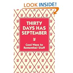 Thirty Days Has September: Cool Ways to Remember Stuff