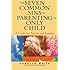 The Seven Common Sins of Parenting An Only Child: A Guide for Parents and Families